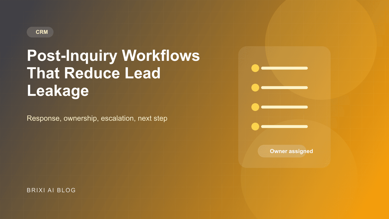 Post-Inquiry Workflows That Reduce Lead Leakage