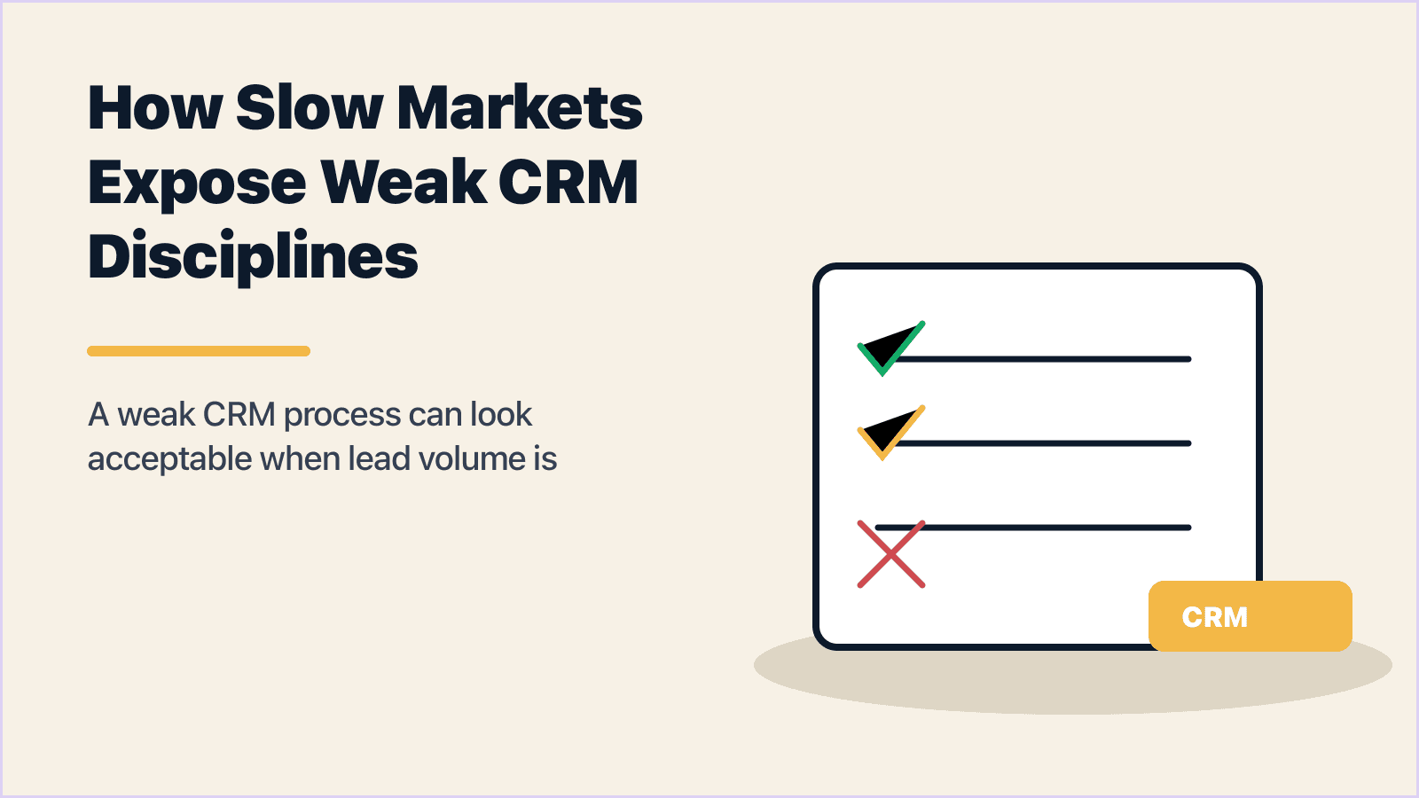 How Slow Markets Expose Weak CRM Disciplines