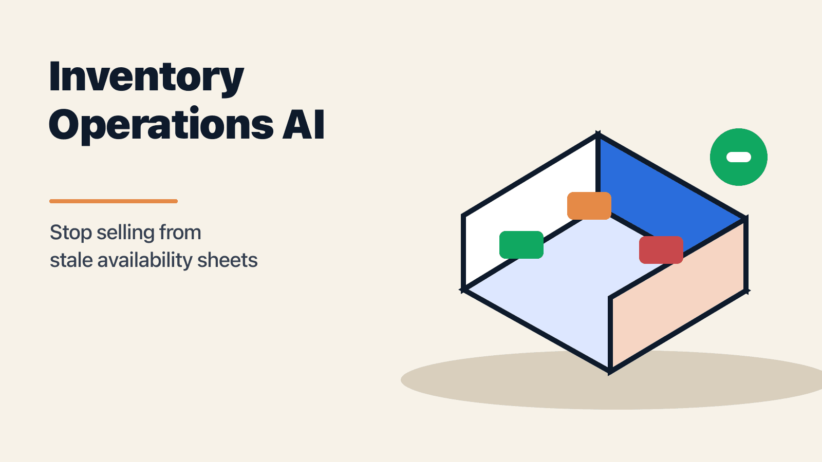 Inventory Operations AI: Stop Selling From Stale Availability Sheets