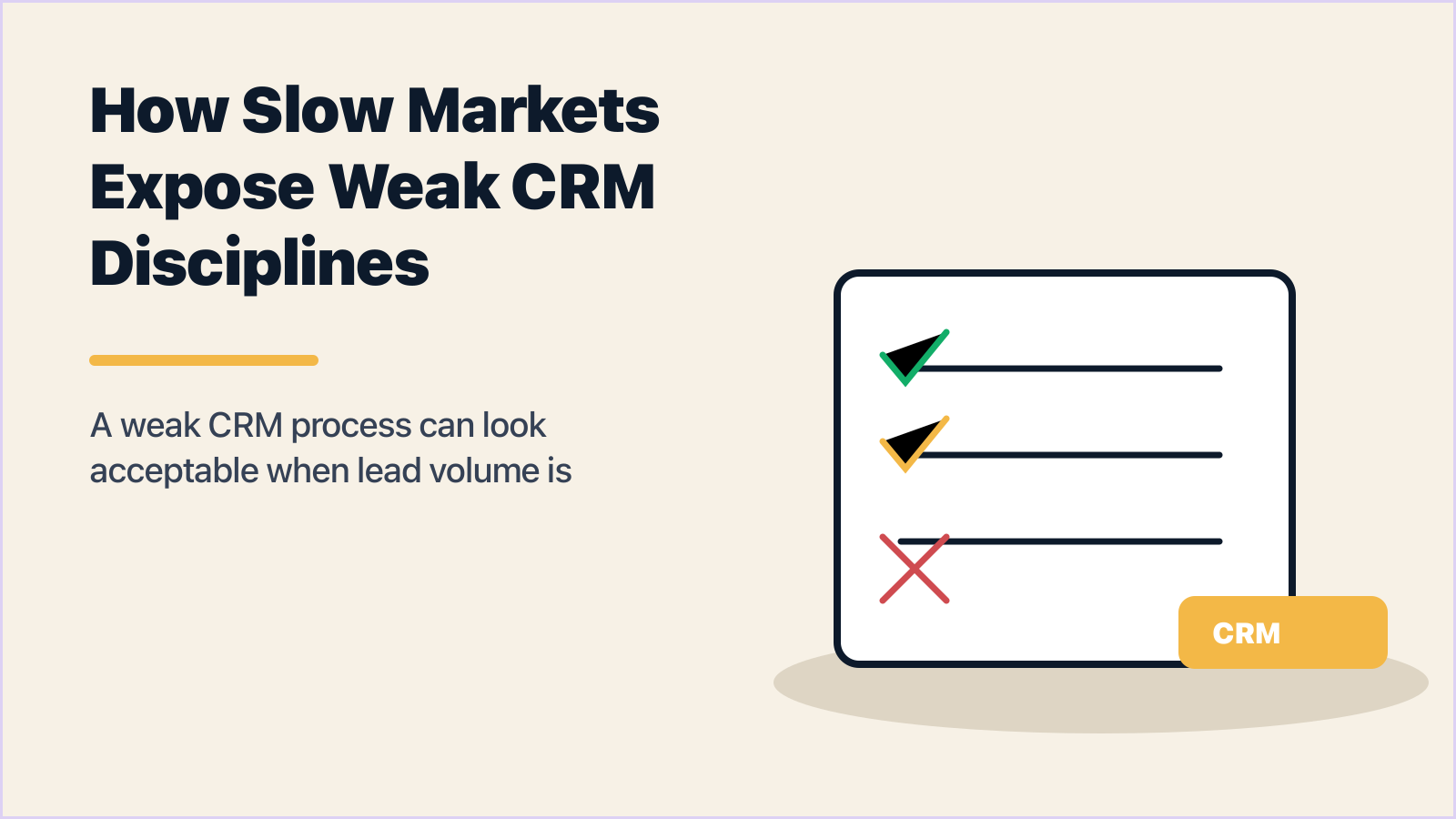 How Slow Markets Expose Weak CRM Disciplines